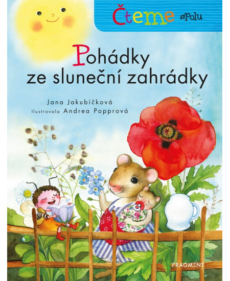 Čteme spolu - Pohádky ze sluneční zahrádky