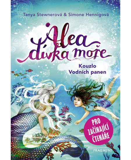 Alea - dívka moře: Kouzlo Vodních panen (pro začínající čtenáře)