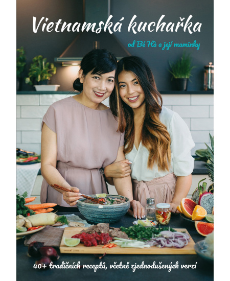 Vietnamská kuchařka od Bé Há a její maminky