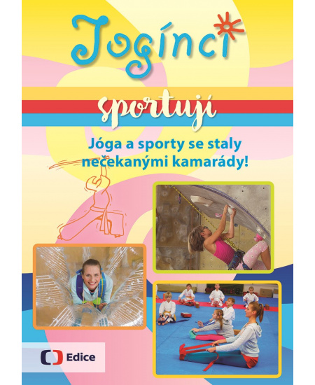 Jogínci sportují