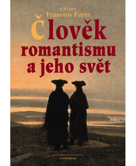 Člověk romantismu a jeho svět