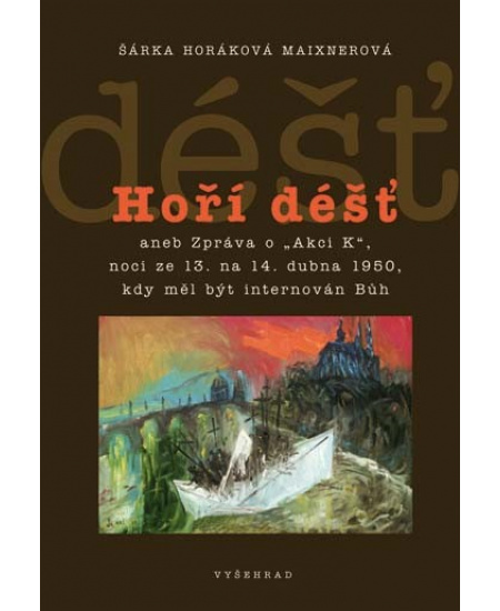 Hoří déšť