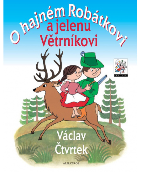 O hajném Robátkovi a jelenu Větrníkovi
