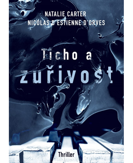 Ticho a zuřivost