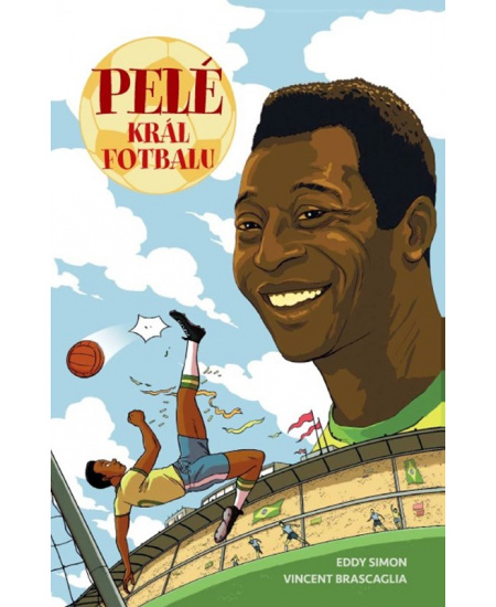 Pelé: Král fotbalu