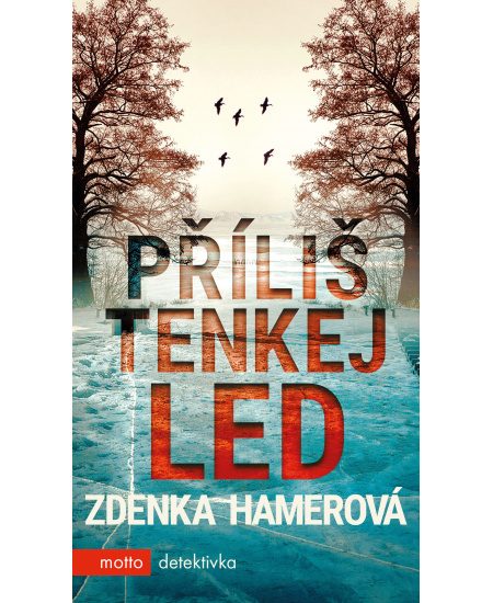Příliš tenkej led