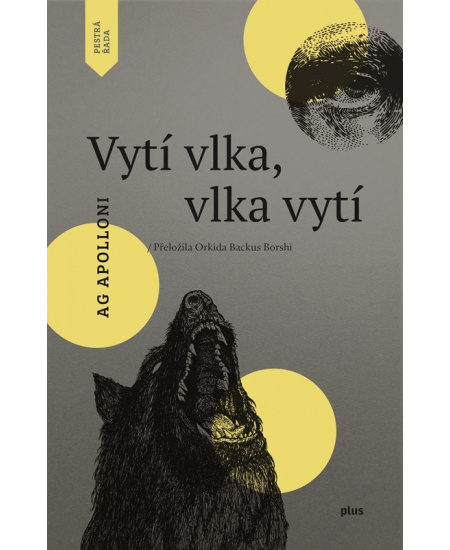 Vytí vlka, vlka vytí