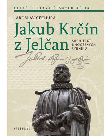 Jakub Krčín z Jelčan Vyšehrad