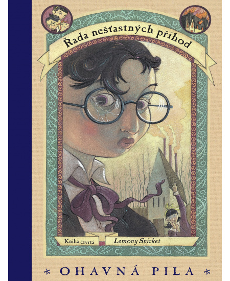 Řada nešťastných příhod 4 - Ohavná pila
