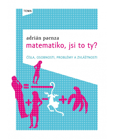 Matematiko, jsi to ty?