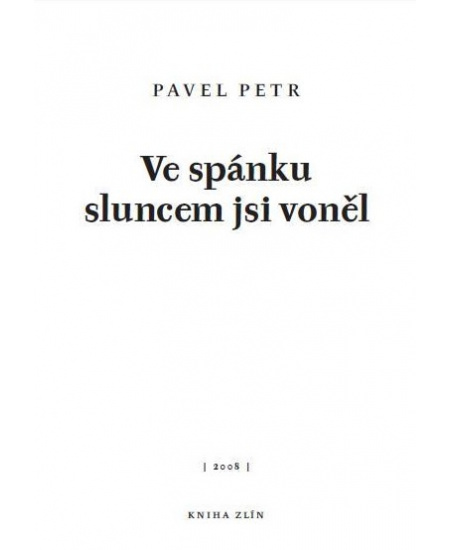 Ve spánku sluncem jsi voněl