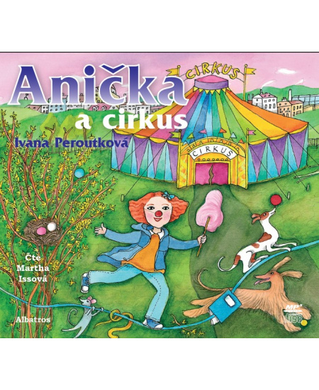 Anička a cirkus (audiokniha pro děti) ALBATROS