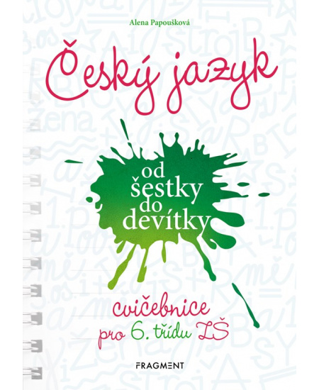 Český jazyk od šestky do devítky - cvičebnice pro 6. třídu ZŠ