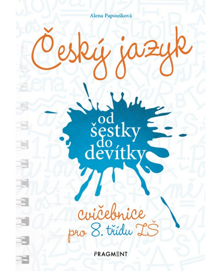 Český jazyk od šestky do devítky - cvičebnice pro 8. třídu ZŠ