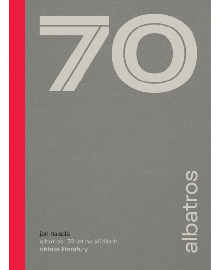 Albatros: 70 let na křídlech dětské literatury