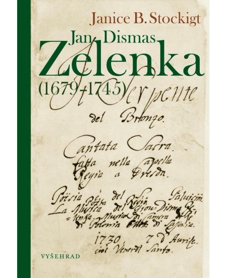 Jan Dismas Zelenka (1679 – 1745) Vyšehrad
