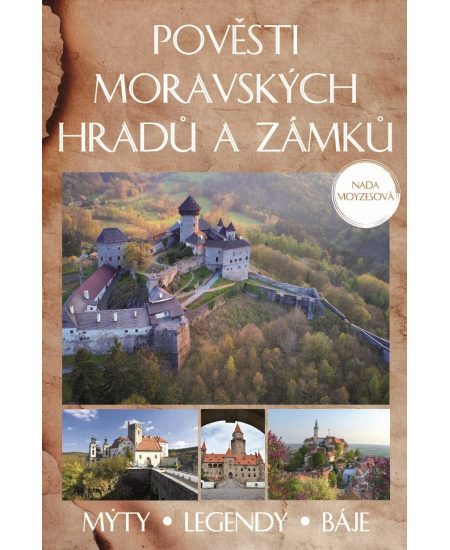 Pověsti moravských hradů a zámků