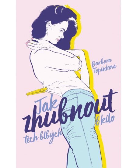 Jak zhubnout těch blbých 6 kilo