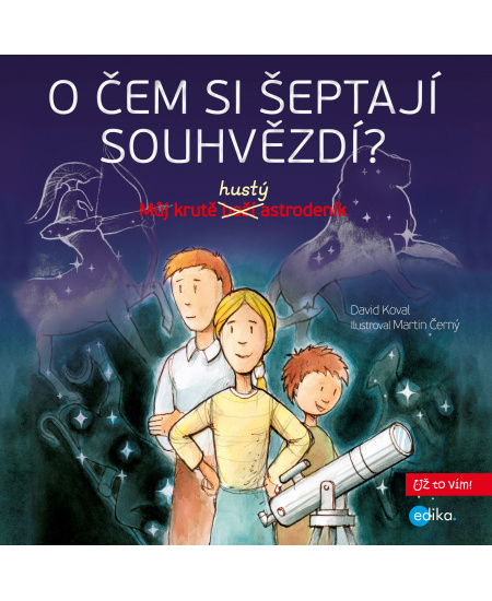 O čem si šeptají souhvězdí?