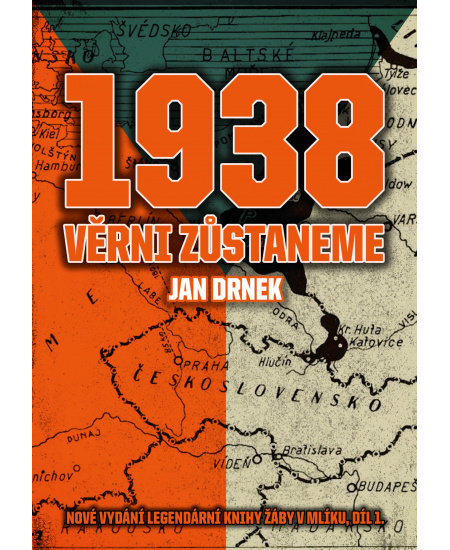 1938 Věrni zůstaneme