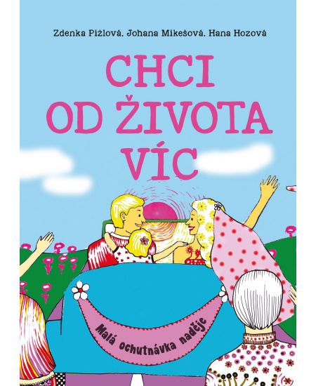 Chci od života víc