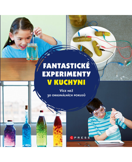 Fantastické experimenty v kuchyni