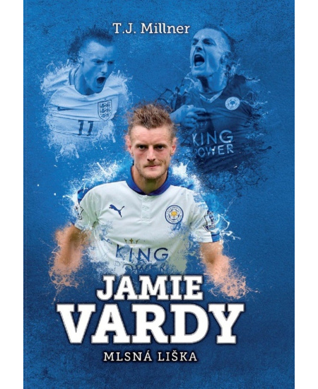 Jamie Vardy: mlsná liška