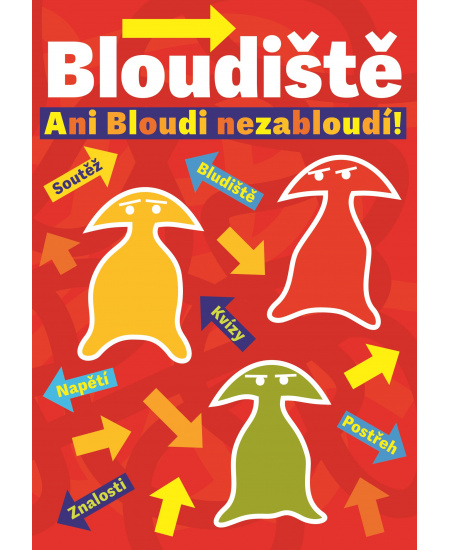 Bloudiště Ani bloudi nezabloudí