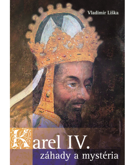 Karel IV. - záhady a mysteria XYZ