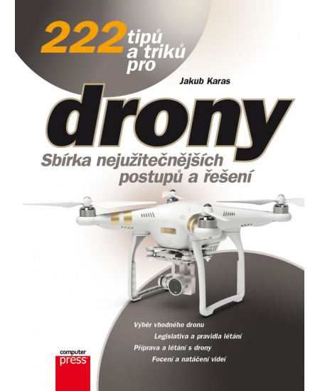 222 tipů a triků pro drony