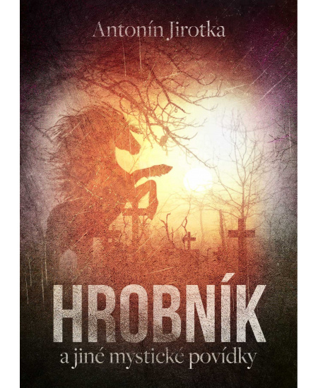 Hrobník a jiné mystické povídky