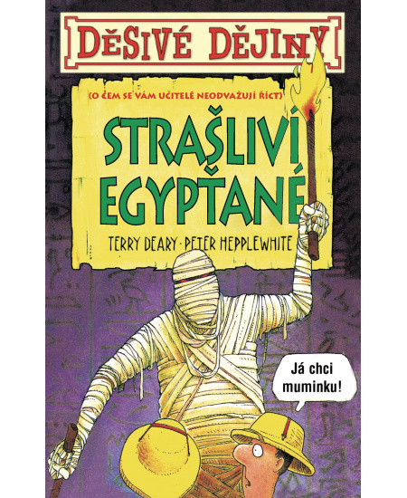 Děsivé dějiny Strašliví Egypťané