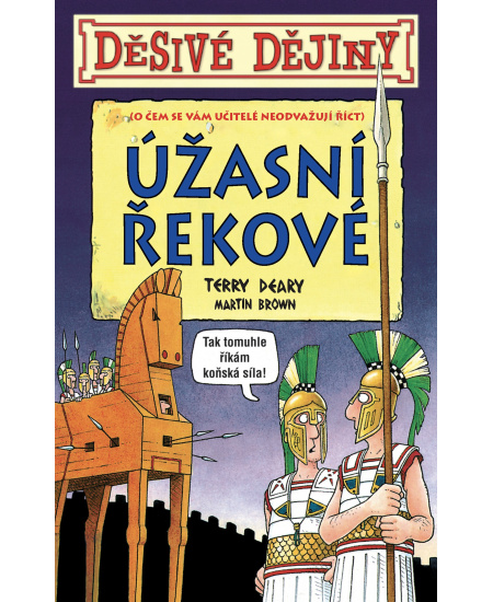 Děsivé dějiny Úžasní Řekové