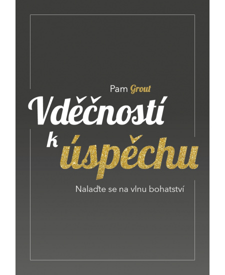 Vděčností k úspěchu