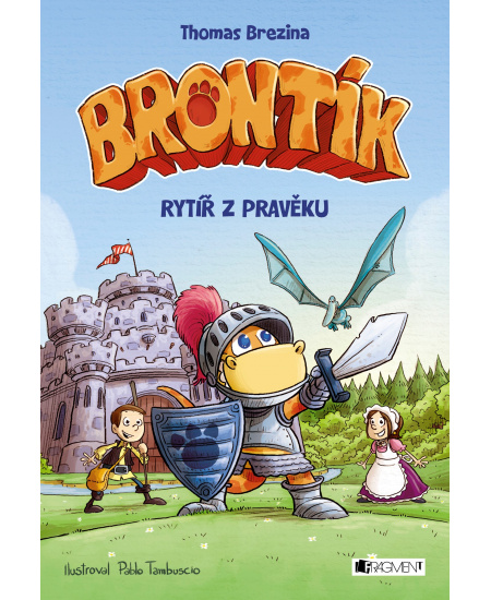 Brontík - Rytíř z pravěku