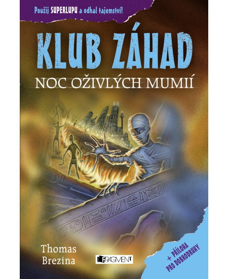 KLUB ZÁHAD – Noc oživlých mumií 