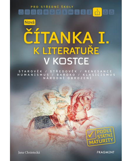 Nová čítanka I. k Literatuře v kostce pro SŠ