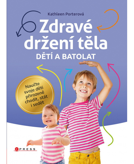 Zdravé držení těla dětí a batolat