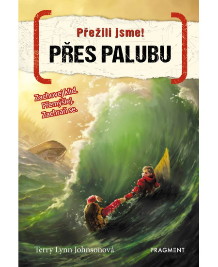 Přežili jsme! – Přes palubu