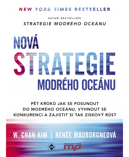 Nová Strategie modrého oceánu MANAGEMENT PRESS