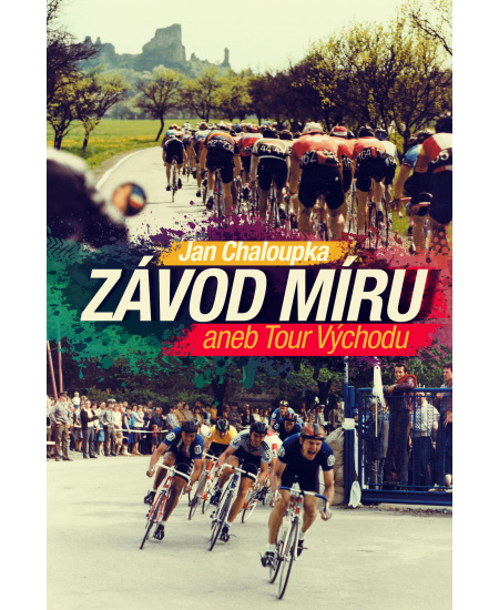 Závod míru aneb Tour Východu