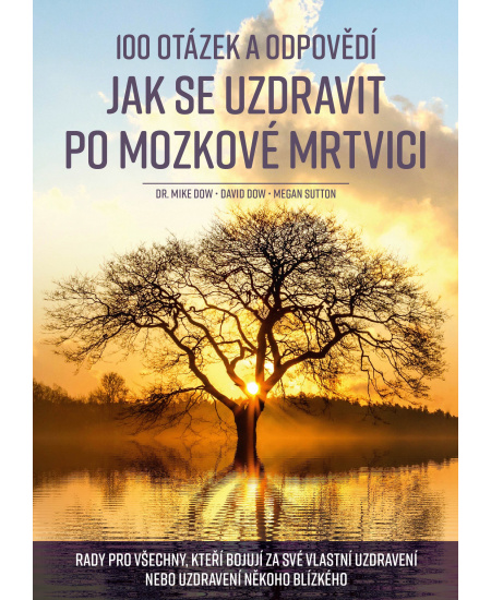 100 otázek a odpovědí, jak se uzdravit po mozkové mrtvici