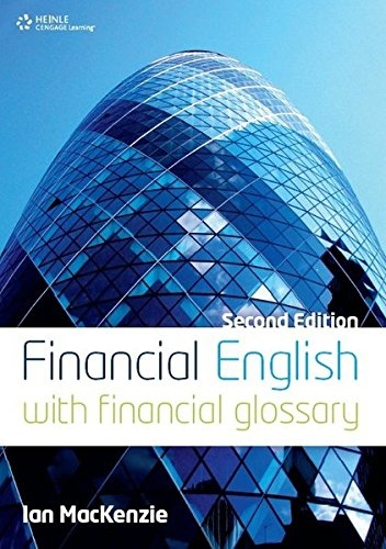 FINANCIAL ENGLISH Second Edition WITH FINANCIAL GLOSSARY National Geographic learning