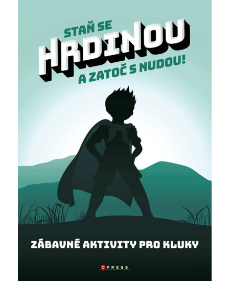 Staň se hrdinou a zatoč s nudou!