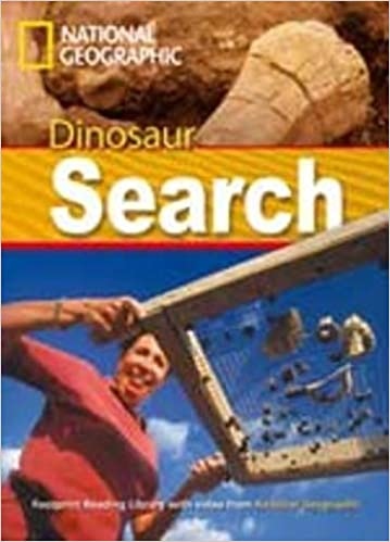 FOOTPRINT READING LIBRARY: LEVEL 1000: DINOSAUR SEARCH with M/ROM (BRE) National Geographic learning