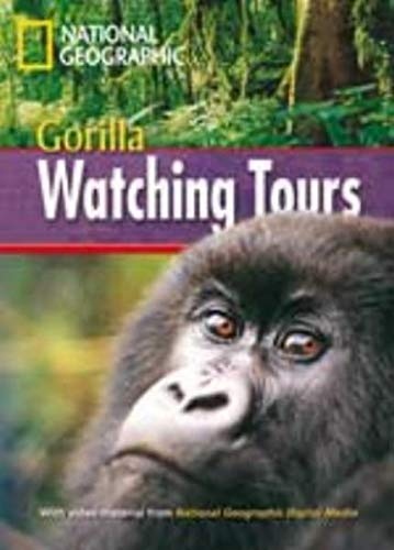 FOOTPRINT READING LIBRARY: LEVEL 1000: GORILLA WATCHING TOURS with M/ROM (BRE) National Geographic learning