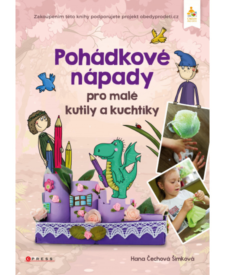 Pohádkové nápady pro malé kutily a kuchtíky