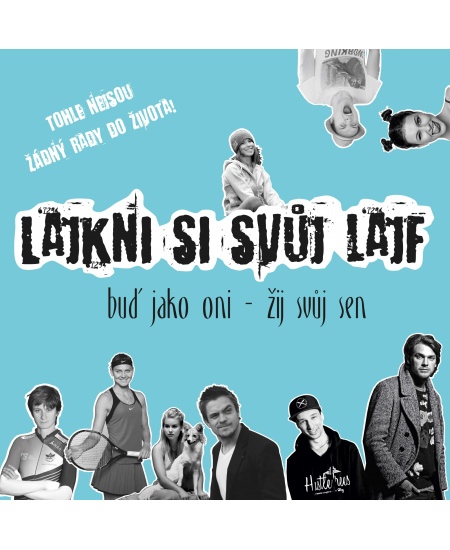 Lajkni si svůj lajf