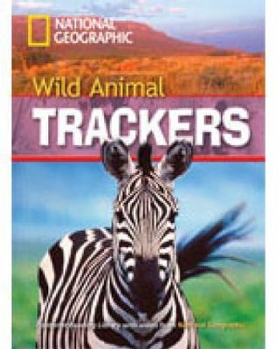 FOOTPRINT READING LIBRARY: LEVEL 1000: WILD ANIMAL TRACKERS with M/ROM (BRE) National Geographic learning