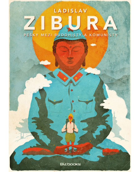 Pěšky mezi buddhisty a komunisty